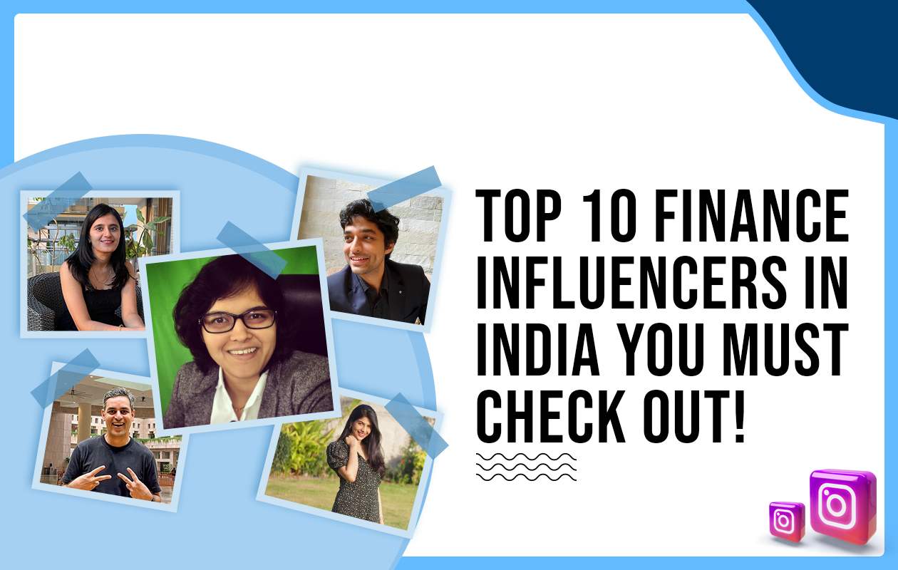 Top 10 Finance Influencers in India You Must Check Out!