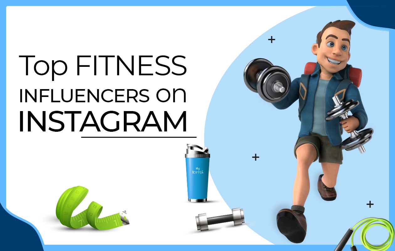 Top Fitness Influencers on Instagram