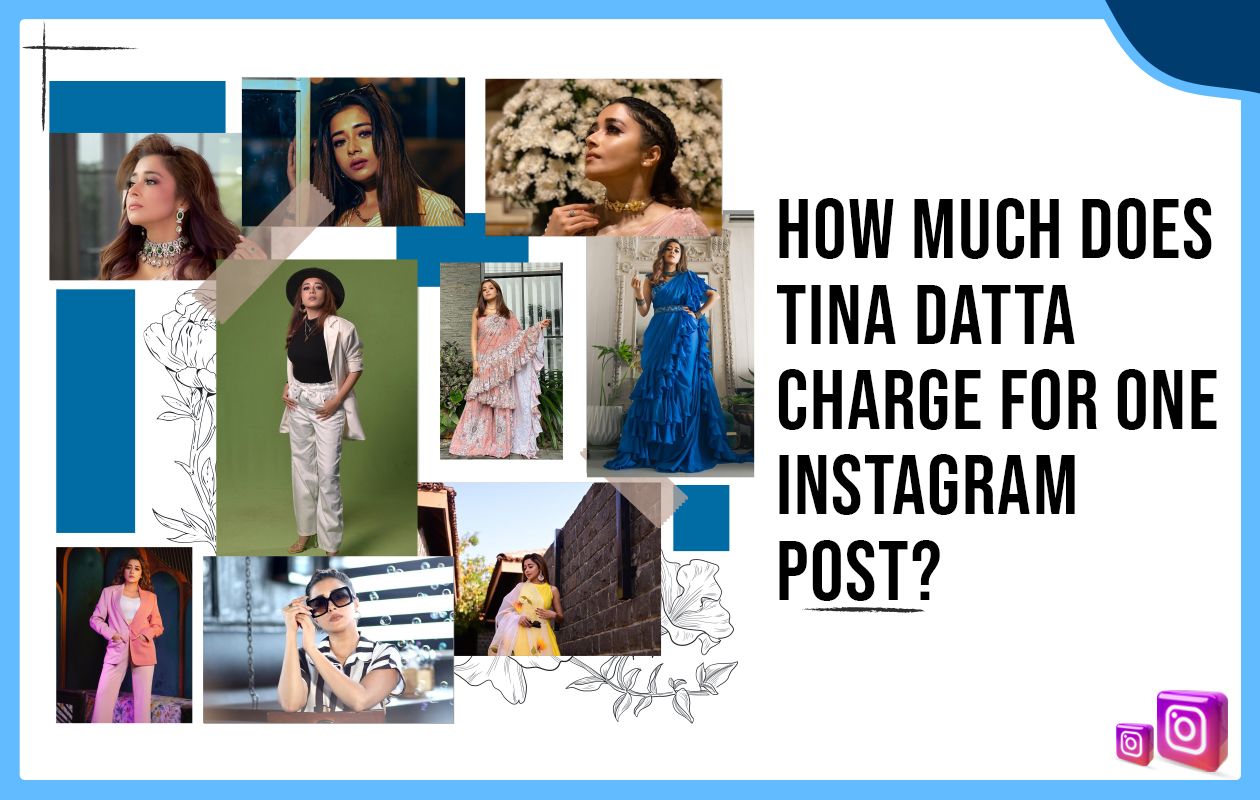 How Much Does Tina Datta Charge for One Instagram Post?
