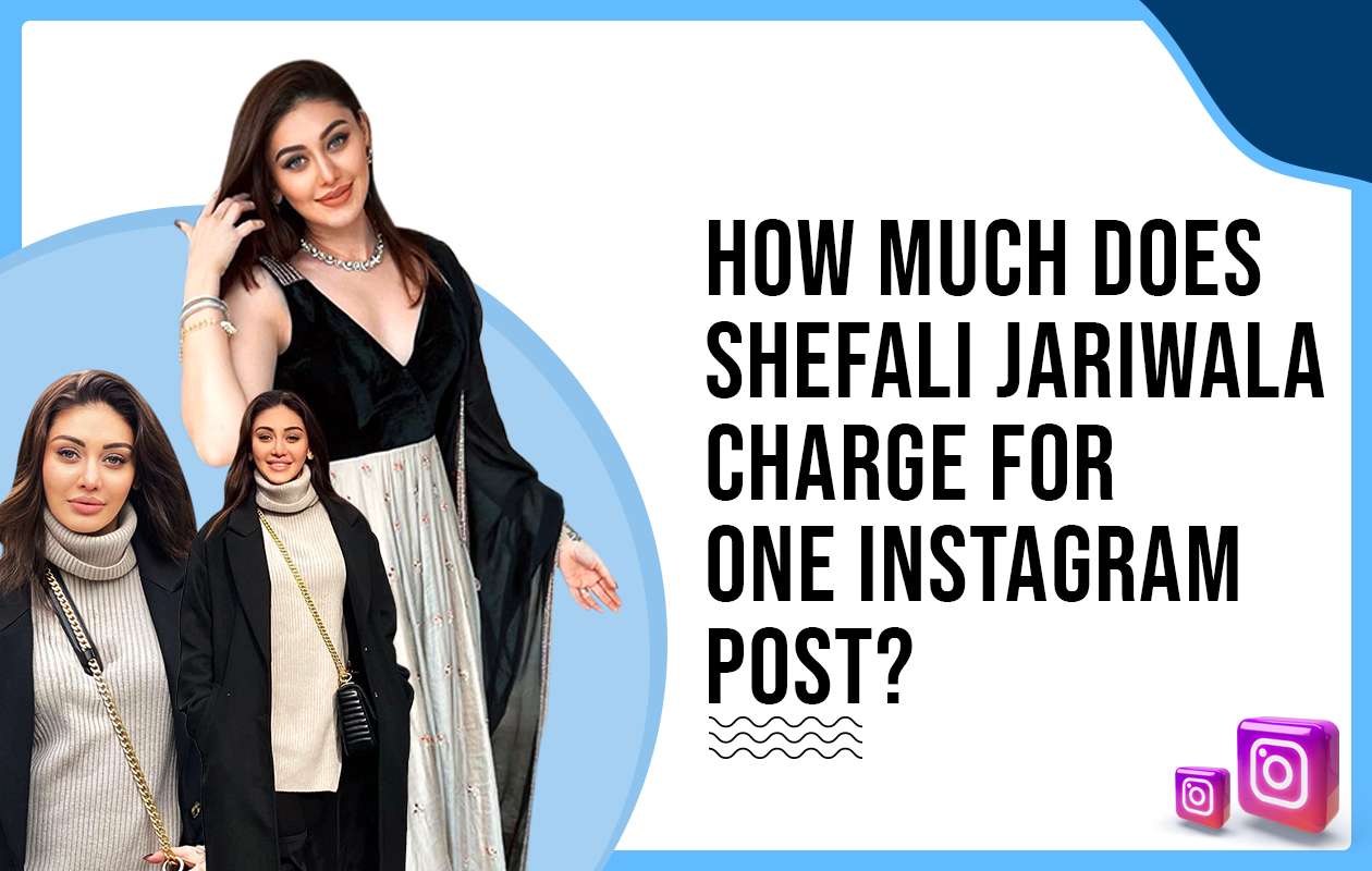 How Much Does Shefali Jariwala Charges for One Instagram Post?