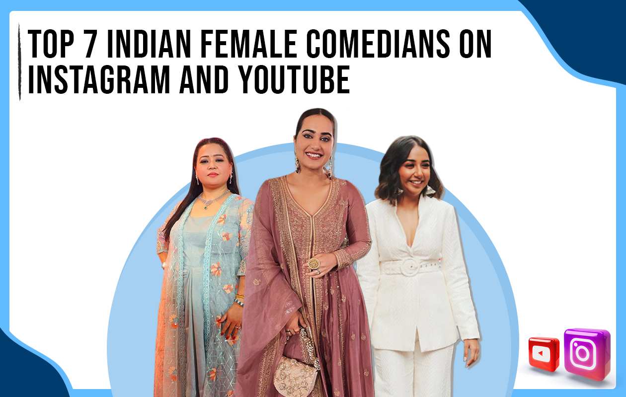 Top Indian Female Comedians Who Will Make You Laugh Hard