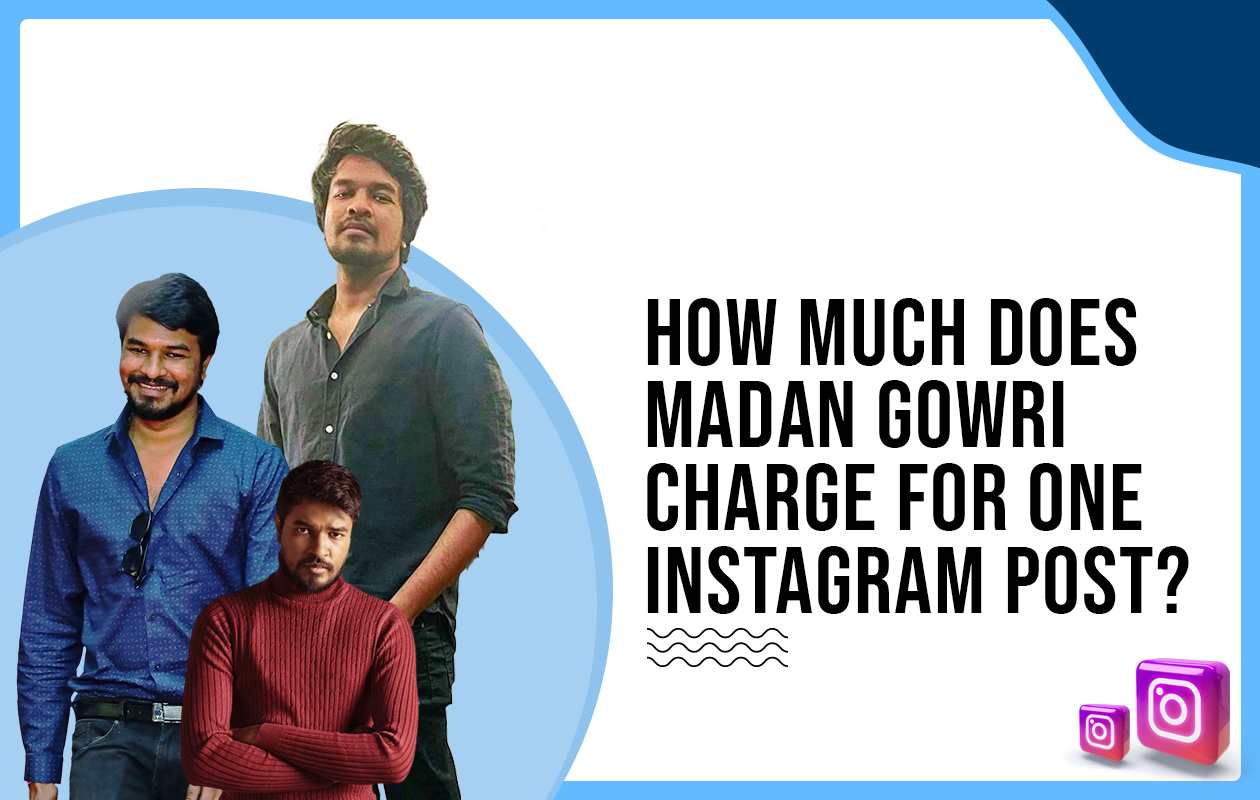 How much did Madan Gowri charge for brand promotion on Instagram and Youtube?